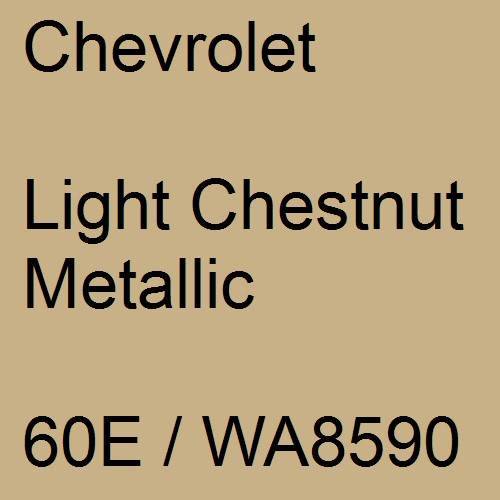 Chevrolet, Light Chestnut Metallic, 60E / WA8590.